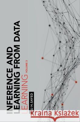 Inference and Learning from Data: Volume 3 Ali H. (Ecole Polytechnique Federale de Lausanne) Sayed 9781009218283 Cambridge University Press - książka