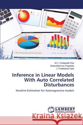 Inference in Linear Models With Auto Correlated Disturbances Chalapathi Rao M. V. 9783659504037 LAP Lambert Academic Publishing - książka