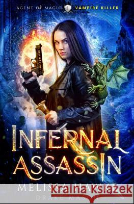 Infernal Assassin: Vampire Killer Drake Mason Melissa Hawke 9781098988319 Independently Published - książka