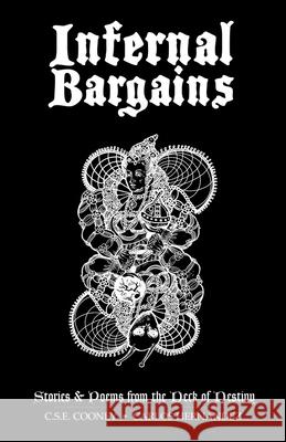 Infernal Bargains: Stories and Poems from the Deck of Destiny C. S. E. Cooney Carlos Hernandez 9781954255937 Outland Entertainment - książka