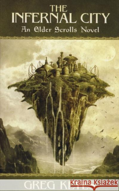 Infernal City: An Elder Scrolls Novel Greg Keyes 9781848567160 Titan Books Ltd - książka