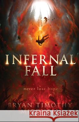 Infernal Fall Mitchell Bryan Timothy Mitchell 9798986987811 Descendant Publishing - książka