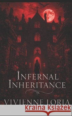 Infernal Inheritance Loria, Vivienne 9798264733932 Independently Published - książka