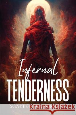 Infernal tenderness Scarlett Langridge 9781805096313 Scarlett Langridge - książka