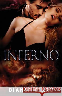 Inferno Bianca D'Arc 9781537230054 Createspace Independent Publishing Platform - książka