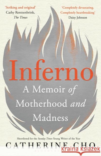 Inferno: A Memoir of Motherhood and Madness Catherine Cho 9781526619044 Bloomsbury Publishing PLC - książka