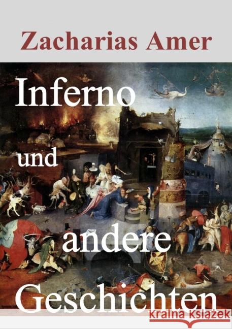 Inferno und andere Geschichten Amer, Zacharias 9783737577601 epubli - książka