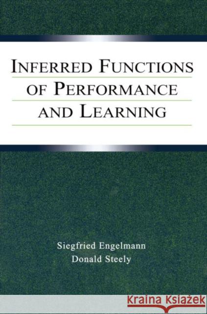 Inferred Functions of Performance and Learning Siegfried Engelmann Donald Steely 9780415655156 Psychology Press - książka