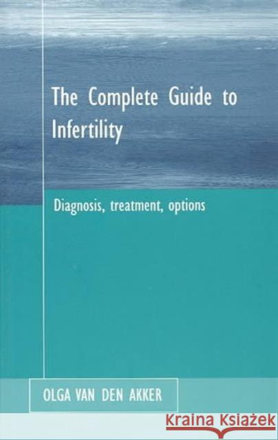 Infertility : Its Diagnosis and Treatment Olga Van Den Akker 9781853435409 FREE ASSOCIATION BOOKS - książka