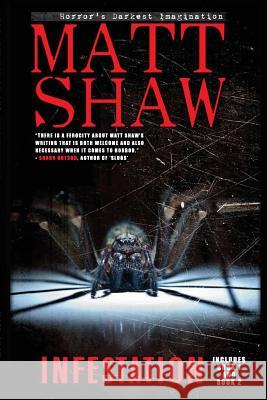 Infestation: An Apocalyptic Horror: Includes Book 1 and Book 2 Matt Shaw 9781545161326 Createspace Independent Publishing Platform - książka