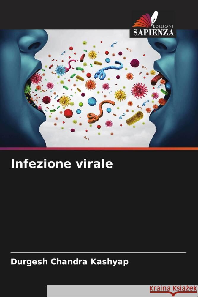 Infezione virale Kashyap, Durgesh Chandra 9786205030455 Edizioni Sapienza - książka