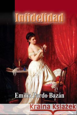 Infidelidad Emilia Pard 9781494864767 Createspace - książka