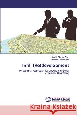 Infill (Re)development Amiri, Bashir Ahmad 9786200102171 LAP Lambert Academic Publishing - książka