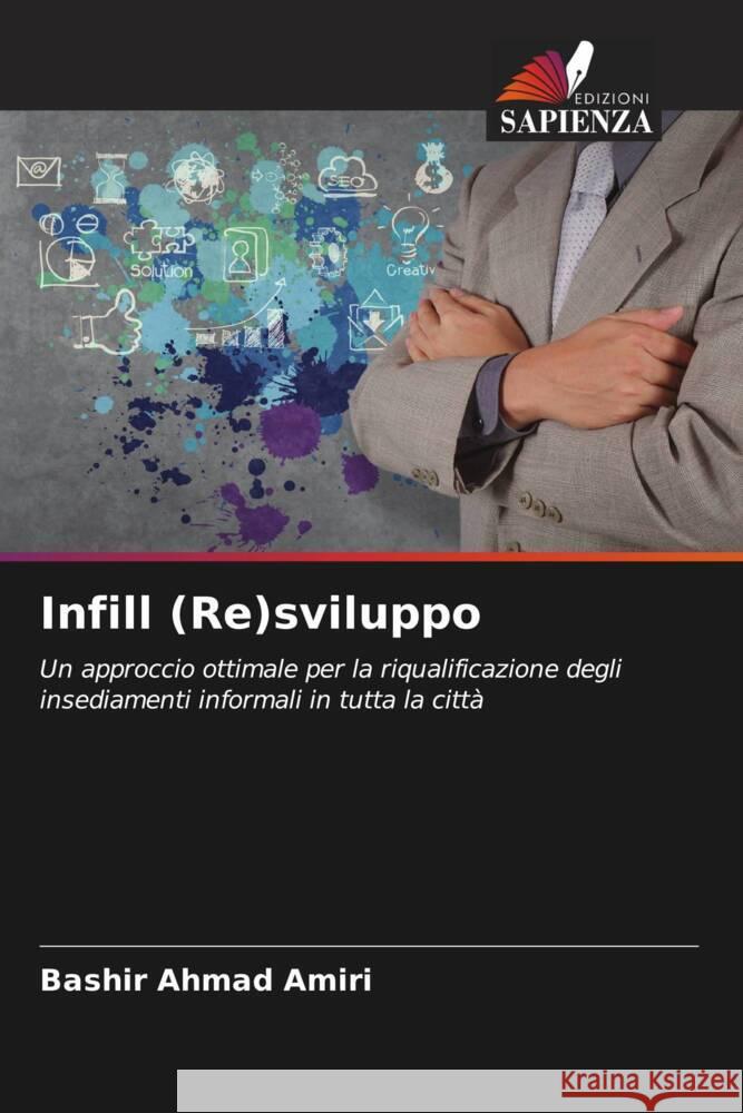 Infill (Re)sviluppo Bashir Ahmad Amiri Nsenda Lukumwena 9786204615981 Edizioni Sapienza - książka