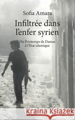 Infiltree Dans L Enfer Syrien Amara-S 9782234076181 Stock - książka