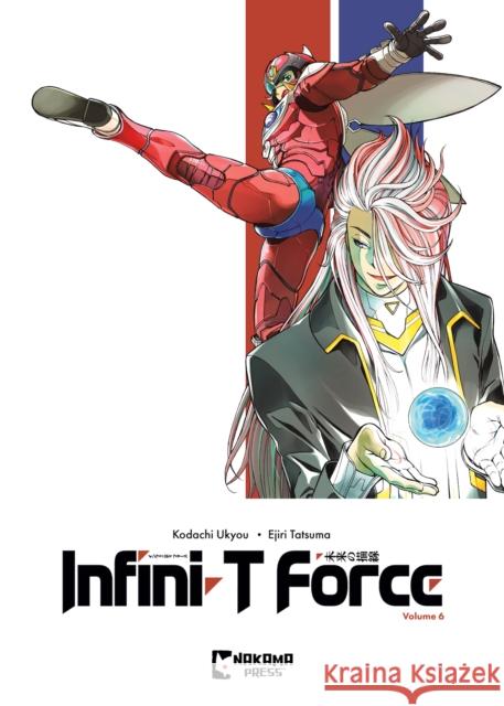 Infini-T Force Vol. 6 Ukyou Kodachi 9781545823583 Nakama Press - książka