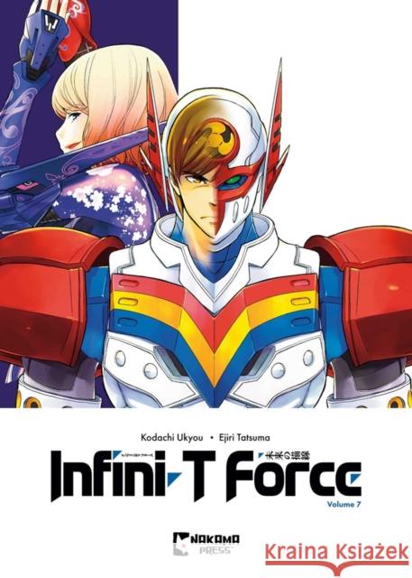 Infini-T Force Vol. 7 Ukyo Kodachi 9781545823842 Nakama Press - książka