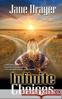 Infinite Choices Jane Drager 9781509201631 Wild Rose Press - książka