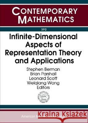 Infinite-dimensional Aspects of Representation Theory and Applications  9780821837016 AMERICAN MATHEMATICAL SOCIETY - książka