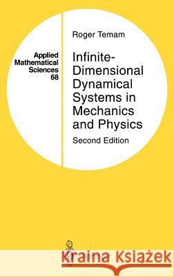 Infinite-Dimensional Dynamical Systems in Mechanics and Physics R. Temam Roger Temam 9780387948669 Springer - książka