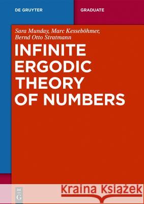 Infinite Ergodic Theory of Numbers Marc Kessebohmer Sara Munday Bernd Otto Stratmann 9783110439410 De Gruyter - książka