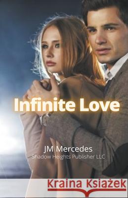Infinite Love Jm Mercedes 9781386071174 Shadow Heights Publisher LLC - książka