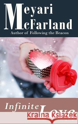 Infinite Love Meyari McFarland 9781944269166 Mary M Raichle - książka