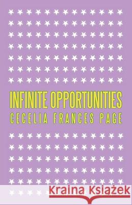 Infinite Opportunities Frances Page Ceceli 9781440179624 iUniverse - książka