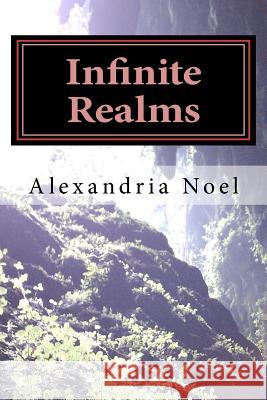 Infinite Realms: The Keepers, Book Two Alexandria Noel 9781466238770 Createspace - książka