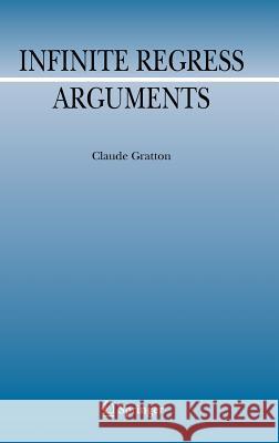 Infinite Regress Arguments Claude Gratton 9789048133406 Springer - książka