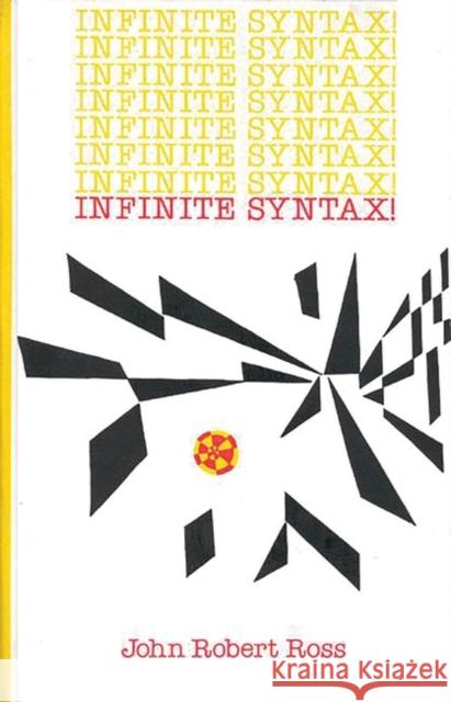 Infinite Syntax John Robert Ross 9780893910426 Ablex Publishing Corporation - książka