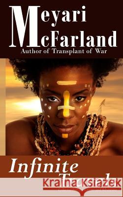 Infinite Travels Meyari McFarland 9781939906731 Mary M Raichle - książka