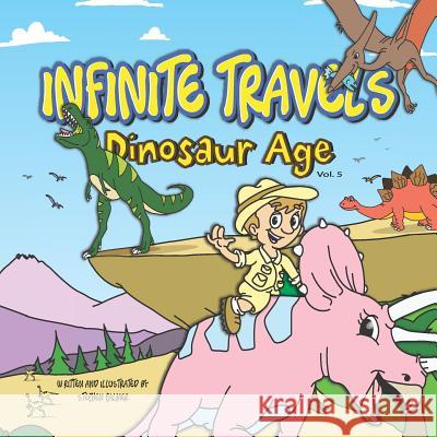Infinite Travels - Dinosaur Age (Volume 5): Travel Activity Books for Kids 9-12 Children Activity Books Time Travel Book Series Palmer, Stephen 9781095487211 Independently Published - książka