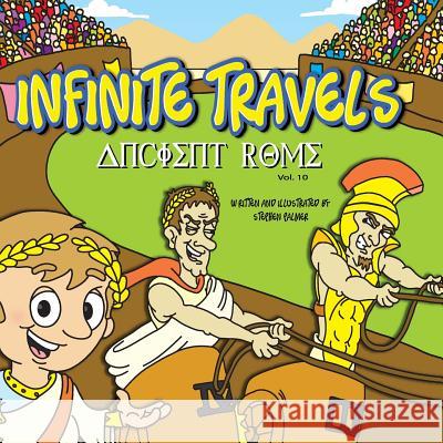 Infinite Travels: Ancient Rome: Ancient Rome Stephen Palmer 9781537357621 Createspace Independent Publishing Platform - książka