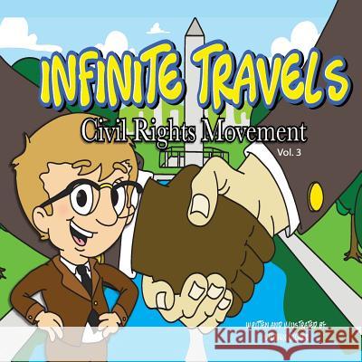 Infinite Travels: The Time Traveling Children's History Activity Book - Civil Rights Movement Stephen Palmer 9781986373111 Createspace Independent Publishing Platform - książka