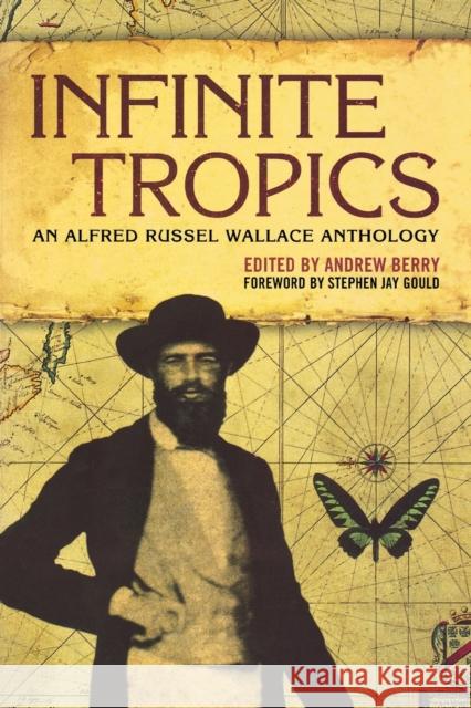 Infinite Tropics: An Alfred Russel Wallace Collection Wallace, Alfred Russel 9781859844786 Verso - książka