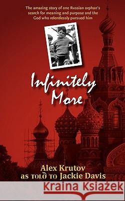 Infinitely More Alex Krutov Jackie Davis 9780982635346 Whitecaps Media - książka