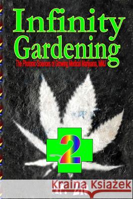 Infinity Gardening 2 MR Zio 9781497431621 Createspace - książka