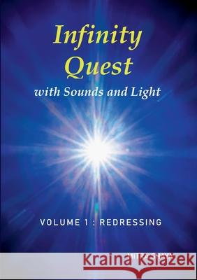 Infinity Quest with Sounds and Light: Volume 1: Redressing Mitra Shaya 9782322412235 Books on Demand - książka
