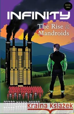 Infinity: The Rise of the Mandroids Tejas Mathai 9781690875116 Independently Published - książka