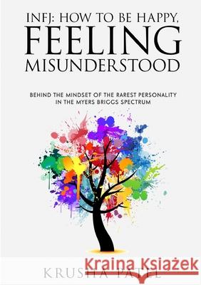 Infj: How to Be Happy, Feeling Misunderstood Krusha Patel 9780244552183 Lulu.com - książka