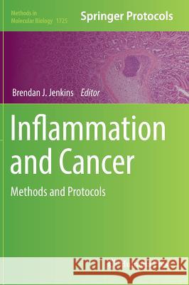 Inflammation and Cancer: Methods and Protocols Jenkins, Brendan J. 9781493975679 Humana Press - książka