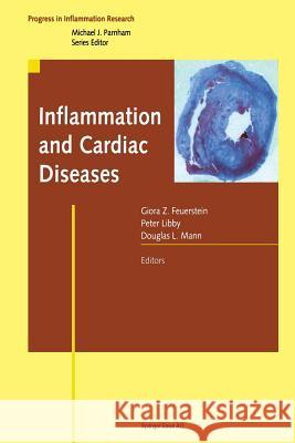 Inflammation and Cardiac Diseases Giora Z. Feuerstein Peter Libby Douglas L. Mann 9783034894197 Birkhauser - książka
