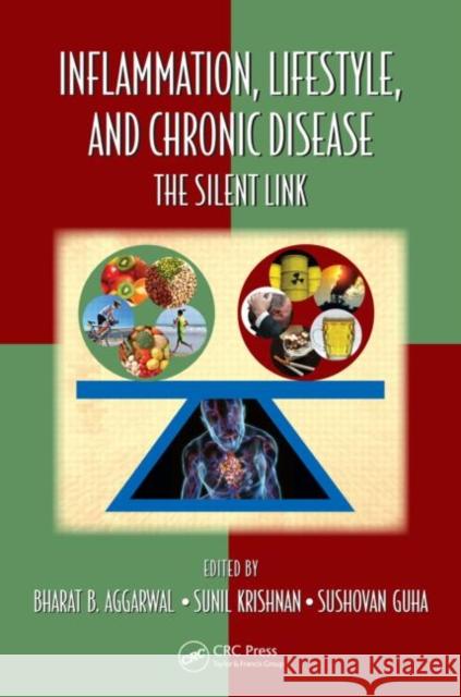 Inflammation, Lifestyle and Chronic Diseases: The Silent Link Aggarwal, Bharat B. 9781439839898 CRC Press - książka