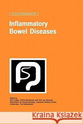 Inflammatory Bowel Diseases G. N. J. Tytgat G. N. Tytgat J. F. W. M. Bartelsman 9780792388944 Kluwer Academic Publishers - książka