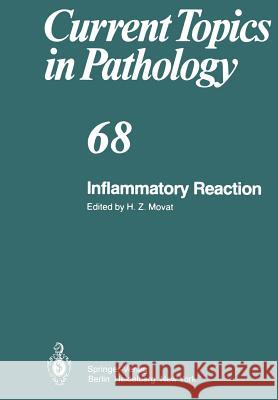 Inflammatory Reaction H. Z. Movat 9783642673139 Springer - książka