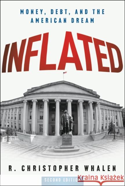 Inflated: Money, Debt and the American Dream R. Christopher Whalen 9781394285716 Wiley - książka