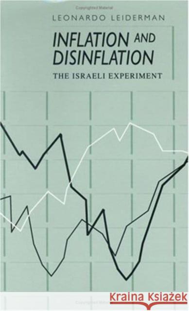 Inflation and Disinflation: The Israeli Experiment Leonardo Leiderman 9780226471105 University of Chicago Press - książka