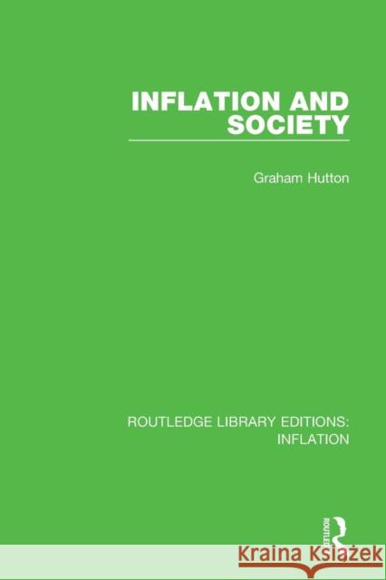 Inflation and Society Graham Hutton 9781138657120 Routledge - książka