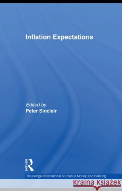 Inflation Expectations Peter J N Sinclair   9780415561747 Taylor & Francis - książka